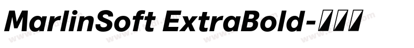 MarlinSoft ExtraBold字体转换